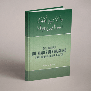 „Das, worüber die Kinder der Muslime nicht unwissend sein sollten“ (Buch)
